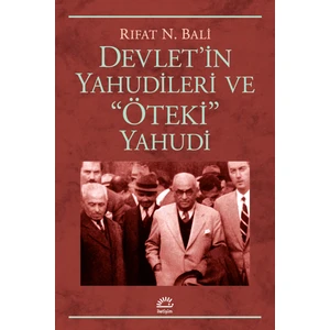 Devlet’in Yahudileri Ve “Öteki” Yahudi