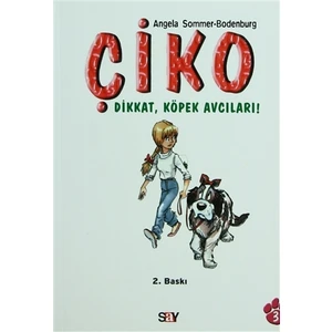 Çiko - Dikkat, Köpek Avcıları