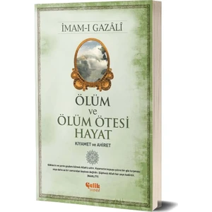 Kıyamet ve Ahiret - Imam-I Gazali