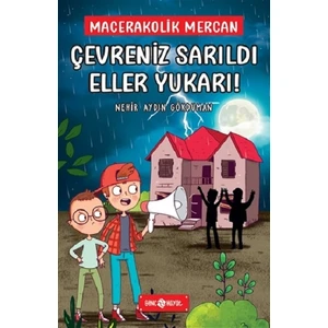 Çevreniz Sarıldı Eller Yukarı! Macerakolik Mercan 2 - Nehir Aydın Gökduman