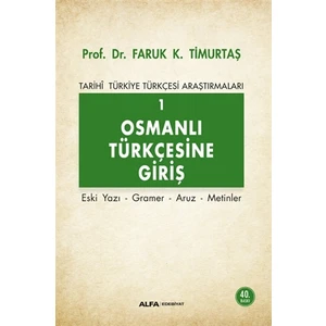 Alfa Yayınları Osmanlı Türkçesine Giriş I - Faruk K. Timurtaş