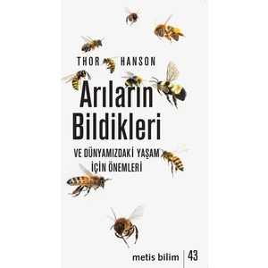 Arıların Bildikleri  - Thor Hanson