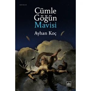 Cümle Göğün Mavisi - Ayhan Koç
