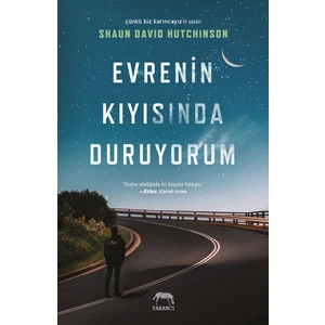 Evrenin Kıyısında Duruyorum - Shaun David Hutchinson