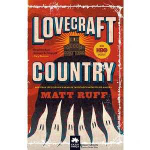 Lovecraft Country -  Matt Ruff