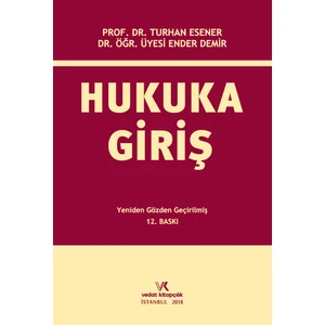 Hukuka Giriş - Turhan Esener