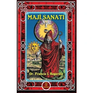 Maji Sanatı - Francis I. Regardie