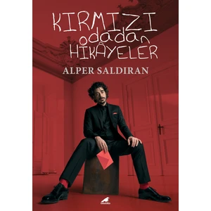 Kırmızı Odadan Hikayeler - Alper Saldİran
