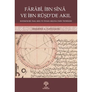 Fârâbî, İbn Sînâ Ve İbn Rüşd’De Akıl - Herbert A. Davidson