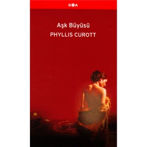 Aşk Büyüsü  - Phyllis Curott