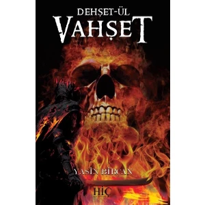 Dehşetül Vahşet  - Yasin Bircan