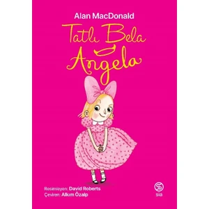 Tatlı Bela Angela - Alan Macdonald
