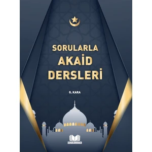 Sorularla Akaid Dersleri - Güzin Kara