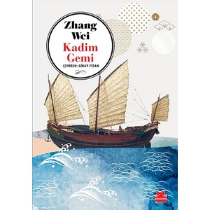 Kadim Gemi - Zhang Wei