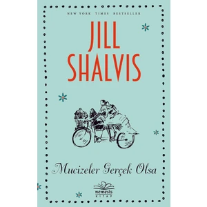 Mucizeler Gerçek Olsa - Jill Shalvis