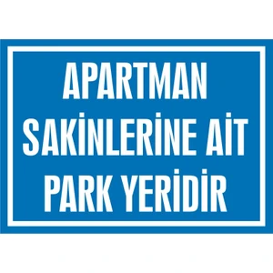 İzmir Serifgari Apartman Sakinlerine Ait Park Yeridir 2.6 mm PVC Uyarı Levhası 17,5 x 25 cm