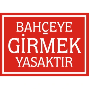 İzmir Serifgari Bahçeye Girmek Yasaktır (Kendinden Yapışkanlı Etiket) 17,5 x 25 cm