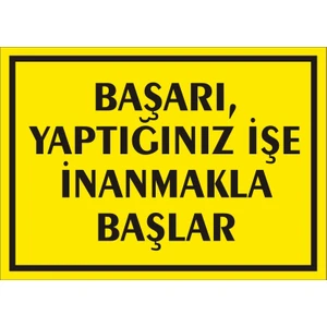 İzmir Serifgari Başarı Yaptığınız İşe İnanmakla Başlar (Kendinden Yapışkanlı Etiket) 17,5 x 25 cm