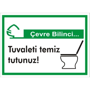 İzmir Serifgari Çevre Bilinci / Tuvaleti Temiz Tutunuz (Kendinden Yapışkanlı Etiket) 17,5 x 25 cm