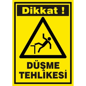 İzmir Serifgari Dikkat Düşme Tehlikesi Galvaniz Uyarı Levhası 17,5 x 25 cm