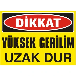 İzmir Serifgari Dikkat Yüksek Gerilim Uzak Dur (Kendinden Yapışkanlı Etiket) 17,5 x 25 cm