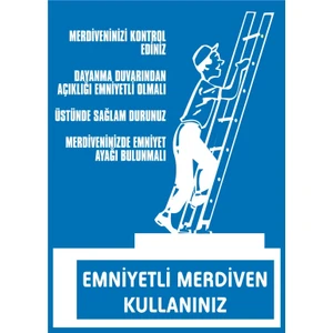 İzmir Serifgari Emniyetli Merdiven Kullanınız (Kendinden Yapışkanlı Etiket) 17,5 x 25 cm