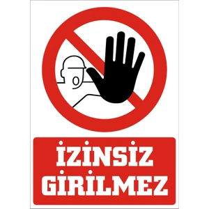 İzmir Serifgari İzinsiz Girilmez (Görsel) 2.6 mm PVC Uyarı Levhası 17,5 x 25 cm
