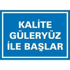 İzmir Serifgari Kalite Güleryüz İle Başlar Galvaniz Uyarı Levhası 17,5 x 25 cm