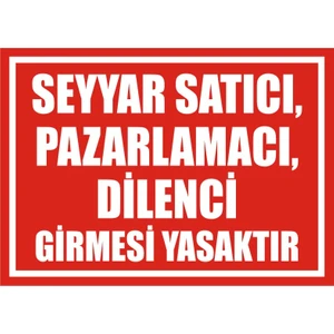 İzmir Serifgari Seyyar Satıcı Pazarlamacı Dilenci Girmesi Yasaktır (Kendinden Yapışkanlı Etiket) 17,5 x 25 cm