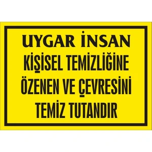 İzmir Serifgari Uygar İnsan Kişisel Temizliğine Özenen Ve Çevresini Temiz Tutandır Galvaniz Uyarı Levhası 17,5 x 25 cm