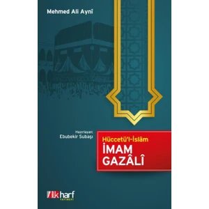 Hüccetül Islam İmam-ı Gazali - Ebubekir Subaşı