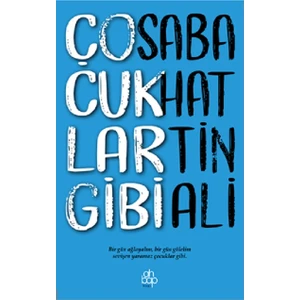 Çocuklar Gibi - Sabahatttin Ali
