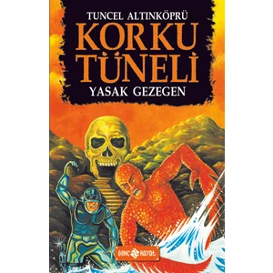 Korku Tüneli 5 - Yasak Gezegen - Tuncel Altınköprü
