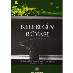 Kelebeğin Rüyası (Öğretmenlik Hatıraları Yarışması 2005-2008)
