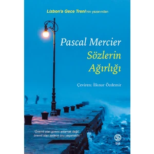 Sözlerin Ağırlığı - Pascal Mercier