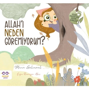 Allah’ı Neden Göremiyorum ? - Merve Gülcemal