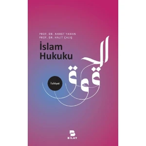 İslam Hukuku - Ahmet Yaman - Halit Çalış