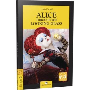 Alice Through The Looking Glass - Stage 2 - İngilizce Hikaye