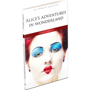 Alice’S Adventures in Wonderland - İngilizce Klasik Roman