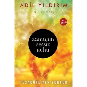 Zamanın Sessiz Ruhu - Adil Yıldırım