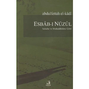 Esbabı Nüzul - Abdulfettah El-Kadi