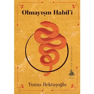 Olmayışın Habil’İ - Yunus Bektaşoğlu