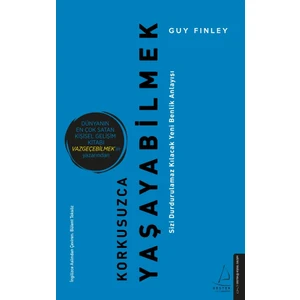 Korkusuzca Yaşayabilmek - Guy Finley