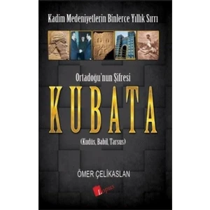 Ortadoğu’nun Şifresi : Kubata - Ömer Çelikaslan