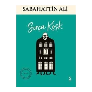 Sırça Köşk - Sabahattin Ali