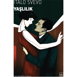Yaşlılık - Italo Svevo