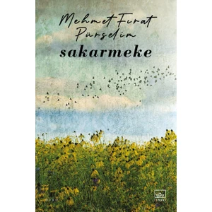 Sakarmeke - Mehmet Fırat Pürselim