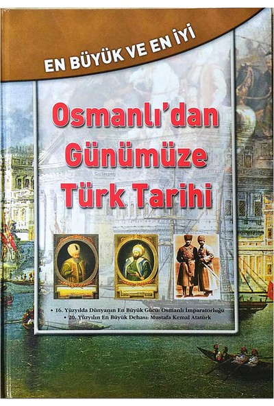 Melodi Yayıncılık En Büyük ve En İyi Osmanlı'dan Günümüze Türk Tarihi