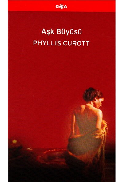 Aşk Büyüsü - Phyllis Curott