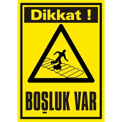 Dikkat Boşluk Var Galvaniz Uyarı Levhası 17,5 x 25 cm